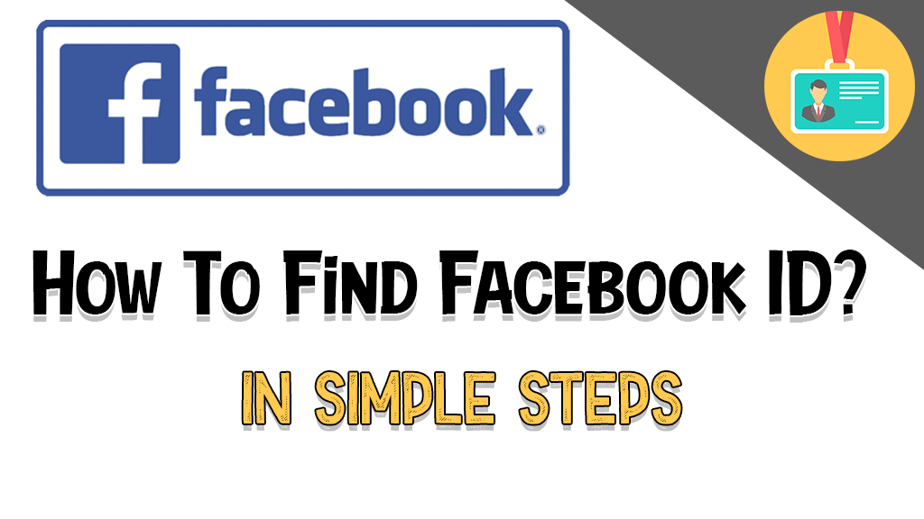 How To Find Facebook ID In Just Few Seconds [New Method]