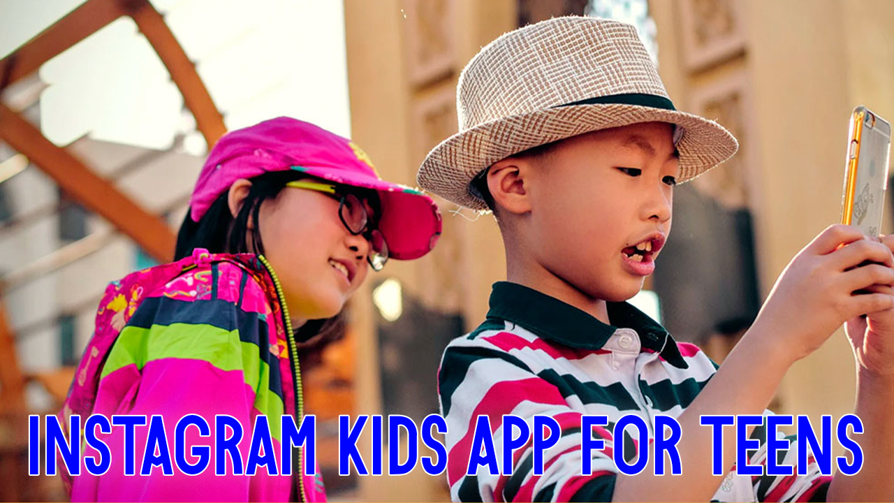 Facebook Is Working On The Instagram Kids App (New App)