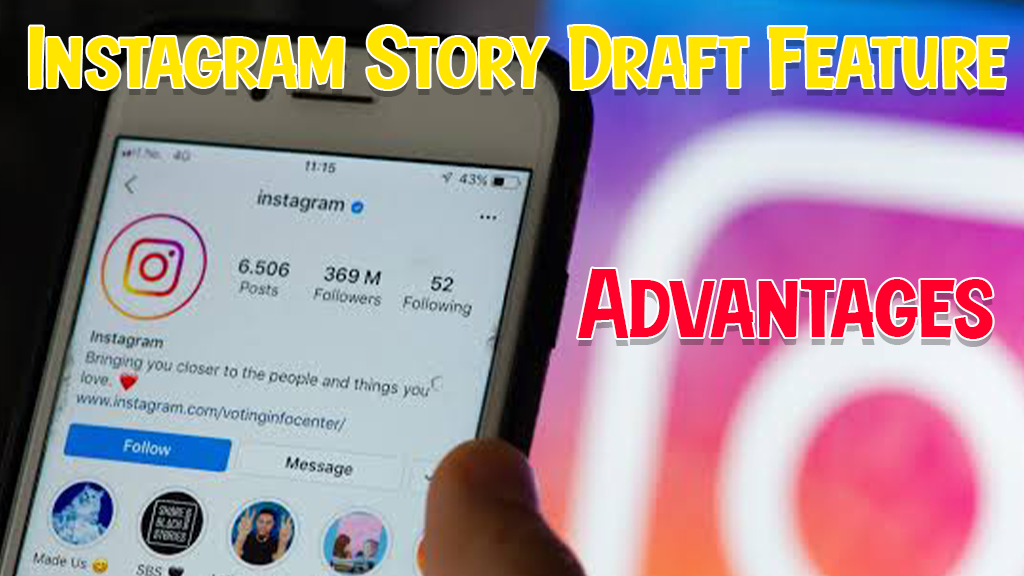 features of instagram story draft feature