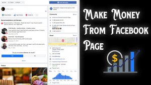 How To Make Money From Facebook Page Quickly 2021