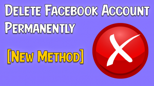 How To Delete Facebook Account Permanently In 2021