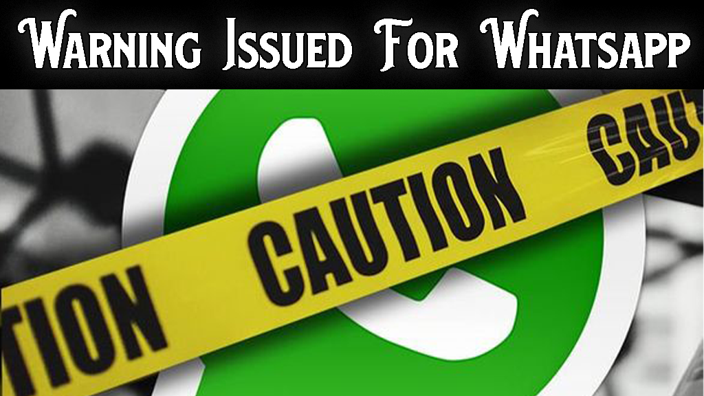 High Security Warning Issued For WhatsApp By Cyber Agency