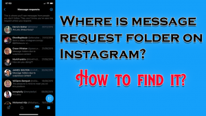 Where Is Message Request Folder On Instagram? (Guide)