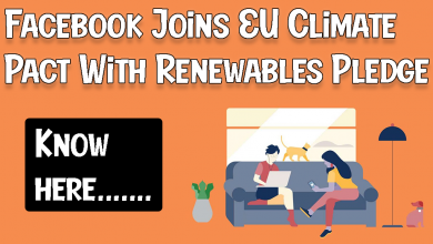 Facebook Joins EU Climate Pact With Renewables Pledge