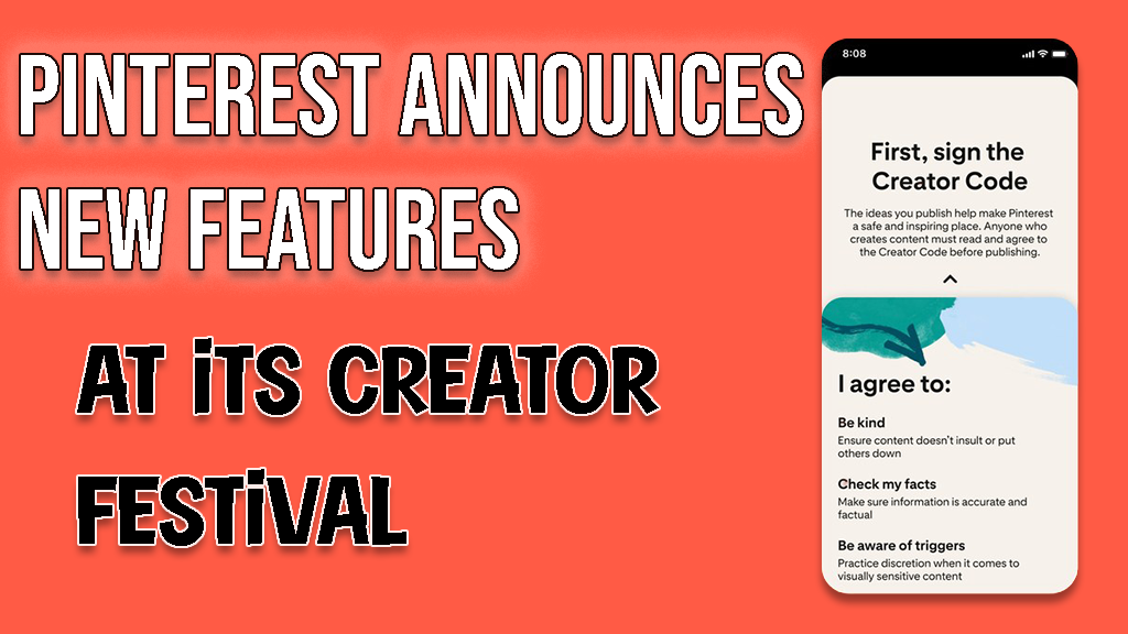 Pinterest Announces New Features at its Creators Festival
