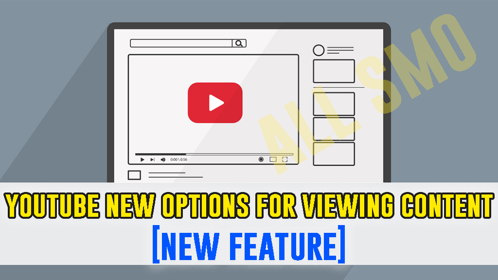 YouTube Provides More Options For Viewing YouTube Content